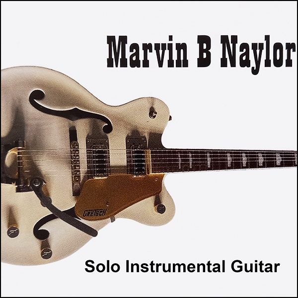 Marvin B Naylor-Solo Guitar
